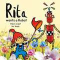 Rita wants a Robot