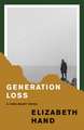 Generation Loss: A Cass Neary Novel