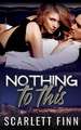 Nothing to This