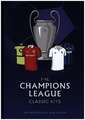 The Champions League Classic Kits