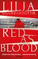 Red as Blood: The unbearably tense, chilling sequel to the bestselling Cold as Hell