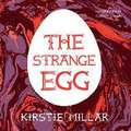 The Strange Egg: A Symptoms Diary