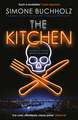 The Kitchen: The wildly original, breathtakingly dark new Chastity Riley thriller