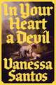 In Your Heart a Devil
