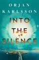 Into the Silence
