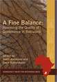 A Fine Balance. Assessing the Quality of Governance in Botswana