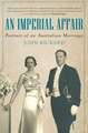 Imperial Affair: Portrait of an Australian Marriage