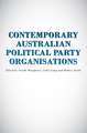 Contemporary Australian Political Party Organisation