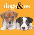 Dogs & Us