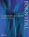 Born Still: A Memoir of Grief