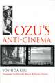 Ozu’s Anti-Cinema