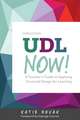 UDL Now!