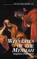 Witnesses of the Messiah: On Acts of the Apostles 1-15