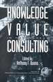 Developing Knowledge and Value in Management Consulting (PB)