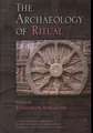 The Archaeology of Ritual