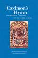 CAEDMON'S HYMN AND MATERIAL CULTURE IN THE WORLD OF BEDE