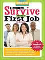 How to Survive Your First Job or Any Job