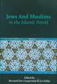 Jews and Muslims in the Islamic World