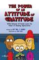 The Power of Attitude of Gratitude: Willie Bohanon and Friends Learn the Power of Showing Appreciation