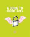 A Guide to Picking Locks, Number 1