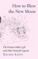 How to Bless the New Moon