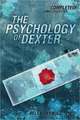 The Psychology of Dexter