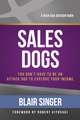 SalesDogs: You Don't Have to Be an Attack Dog to Explode Your Income