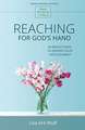 Reaching for God's Hand