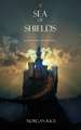 A Sea of Shields: Book #10 in the Sorcerer's Ring