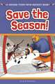 Save the Season: A Choose Your Path Hockey Book