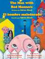 The Man with Bad Manners - El hombre maleducado