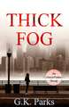 Thick Fog