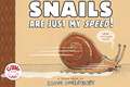 Snails Are Just My Speed!