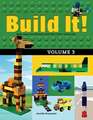 Build It! Volume 3: Make Super-Cool Models from Your Lego Classic Set