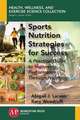 Sports Nutrition Strategies for Success