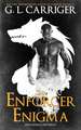 The Enforcer Enigma