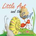 Little Ant and the Snail