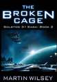 THE BROKEN CAGE