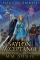 Mark of Brikyif Saylon Acceptance: Volume 2