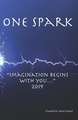 One Spark: "Imagination Begins with You..." 2019