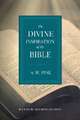 The Divine Inspiration of the Bible