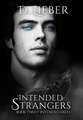 Intended Strangers