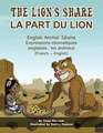 The Lion's Share - English Animal Idioms (French-English)