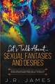 Let's Talk About... Sexual Fantasies and Desires