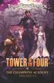 Tower of the Four - The Champions Academy: Episodes 1-3 [The Quad, The Tower, The Test]