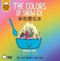 The Colors of Snow Ice - Cantonese