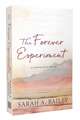 The Forever Experiment