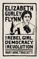 Elizabeth Gurley Flynn: The Rebel Girl, Democracy, and Revolution