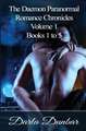 The Daemon Paranormal Romance Chronicles - Volume 1, Books 1 to 5