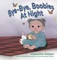 Bye-Bye, Boobies at Night